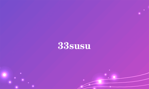 33susu