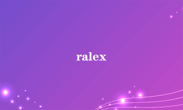 ralex