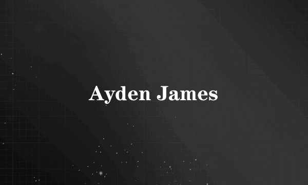 Ayden James