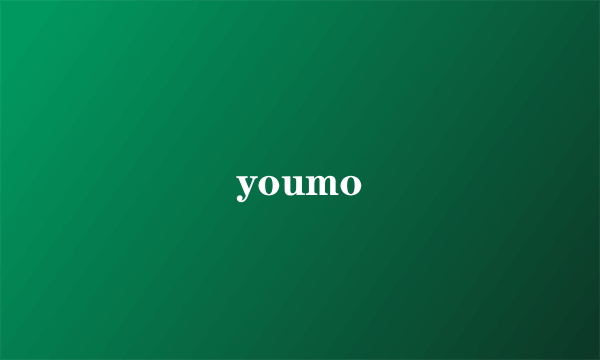 youmo