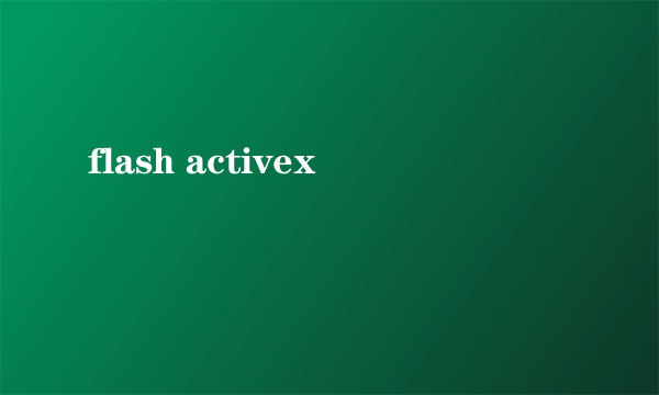 flash activex