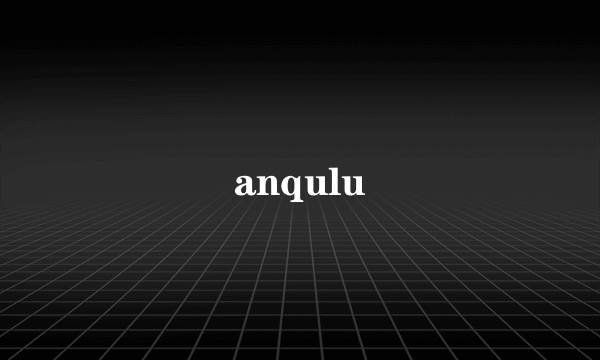 anqulu