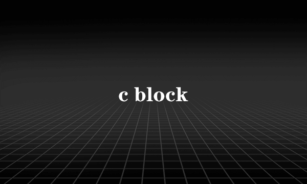 c block