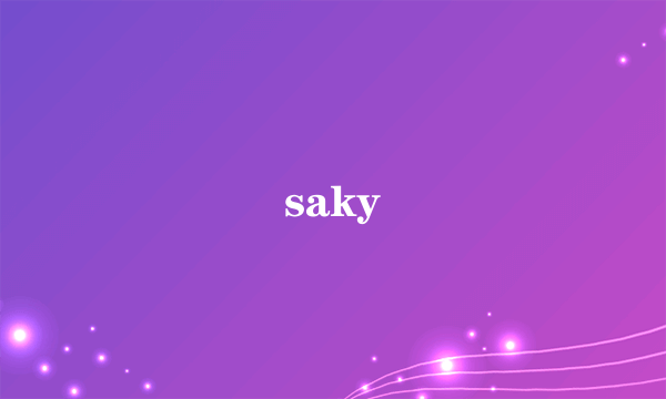 saky