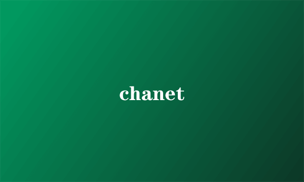 chanet