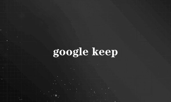 google keep