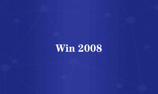 Win 2008