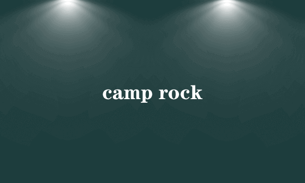 camp rock