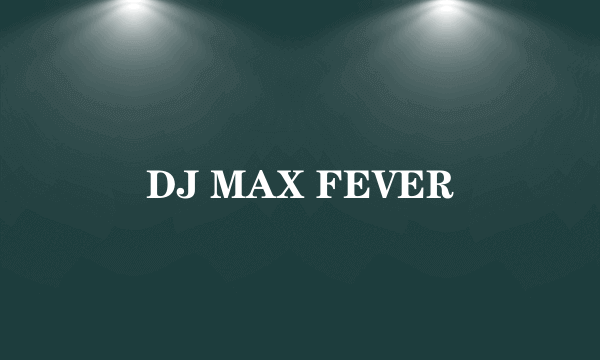 DJ MAX FEVER