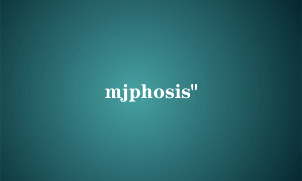 mjphosis