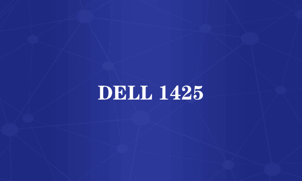 DELL 1425