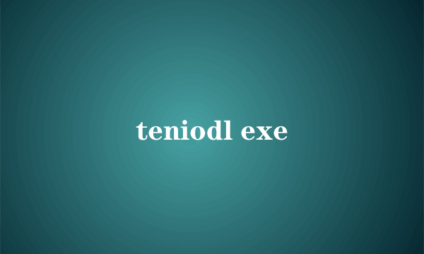 teniodl exe