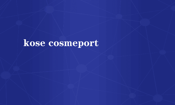 kose cosmeport