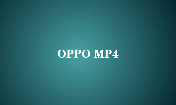 OPPO MP4