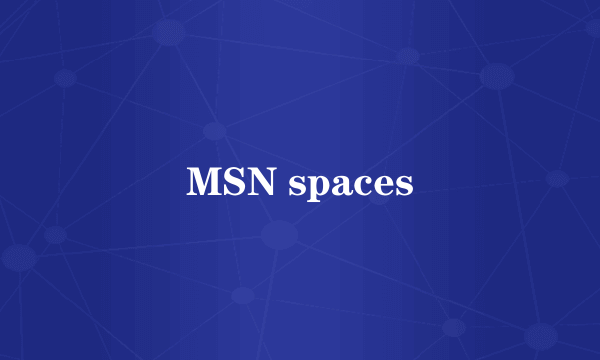 MSN spaces