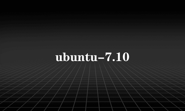 ubuntu-7.10