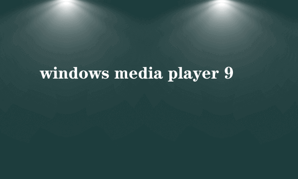 windows media player 9