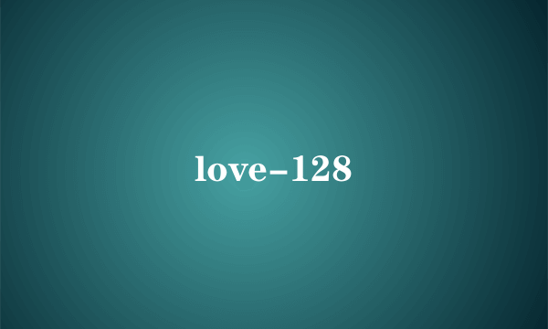 love-128