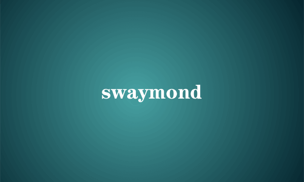 swaymond