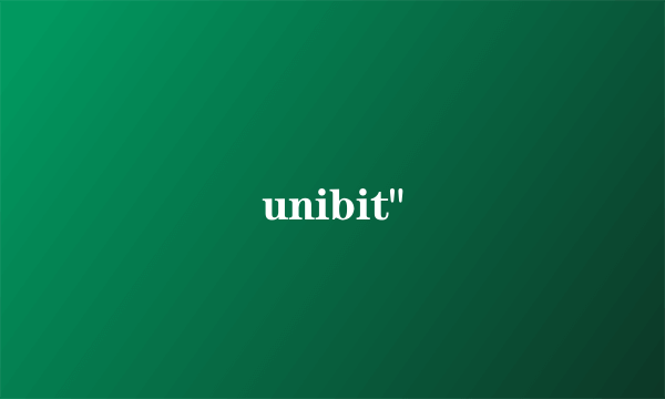 unibit