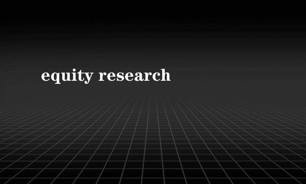 equity research