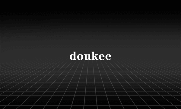 doukee