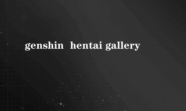 genshin  hentai gallery